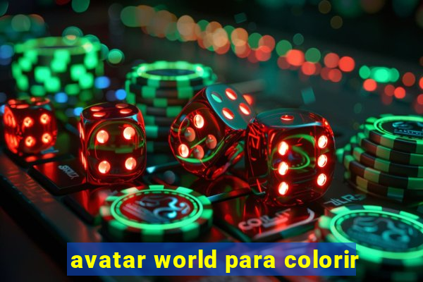 avatar world para colorir